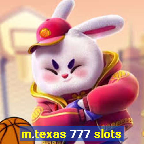 m.texas 777 slots